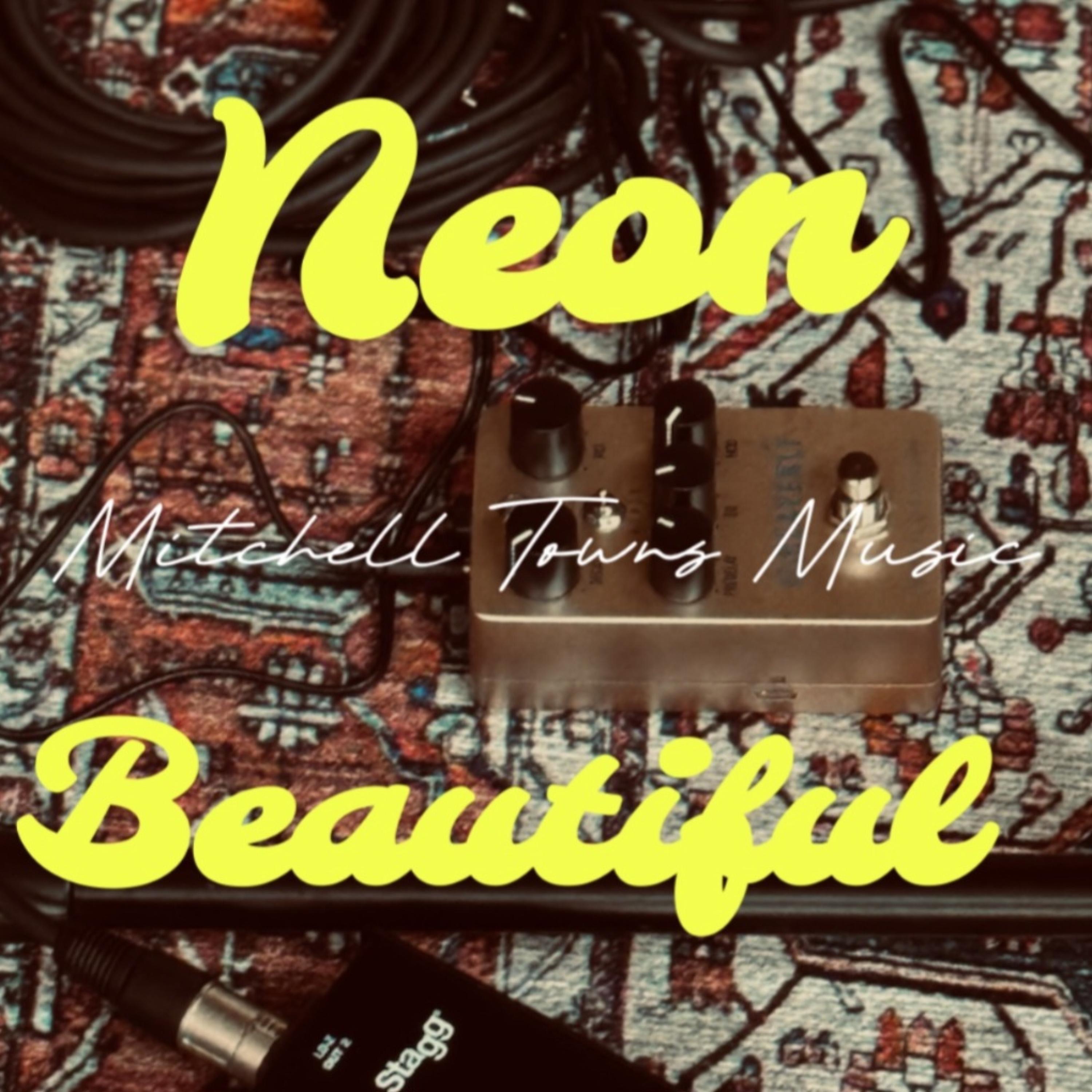 Neon Beautiful - Single