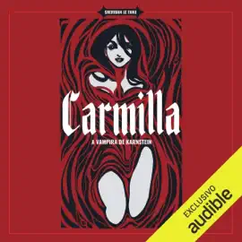 Carmilla: A vampira de Karnstein: O Vampiro, de John William Polidori (Unabridged)
