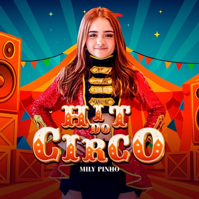 Song - Hit do Circo - Mily Pinho