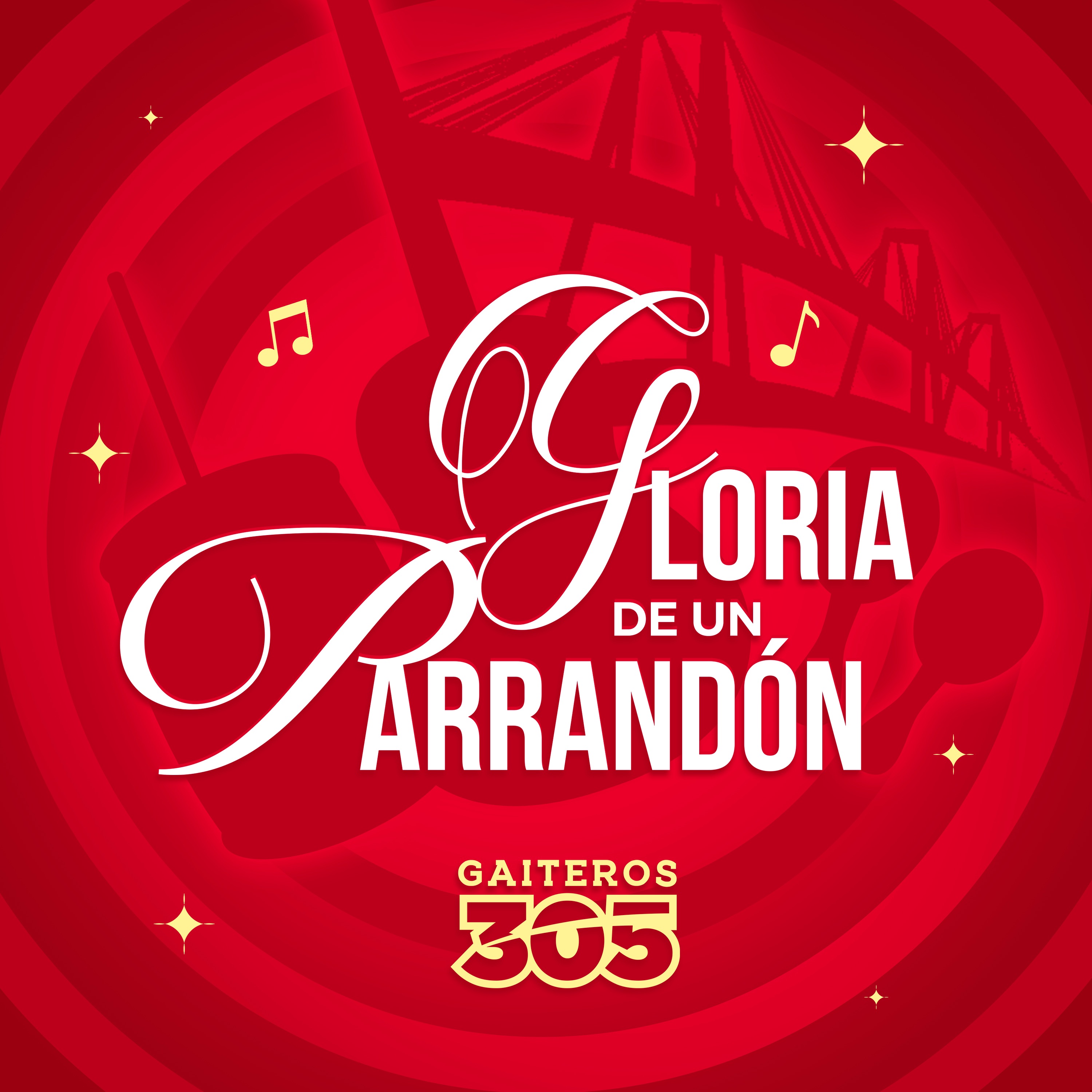 GAITEROS 305 2025 - GLORIA DE UN PARRANDON
