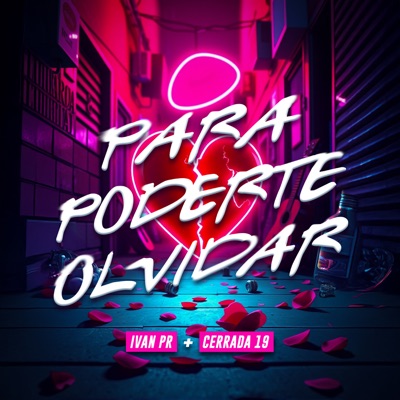 Para Poderte Olvidar (Radio Edit) - Single