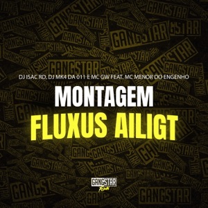 Montagem Fluxus Ailigt (feat. Mc Menor do Engenho)