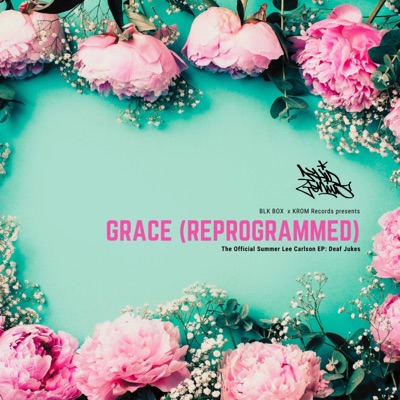 Grace (Reprogrammed) [feat. Summer Lee Carlson] - Single