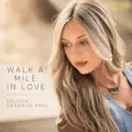 Walk A Mile In Love