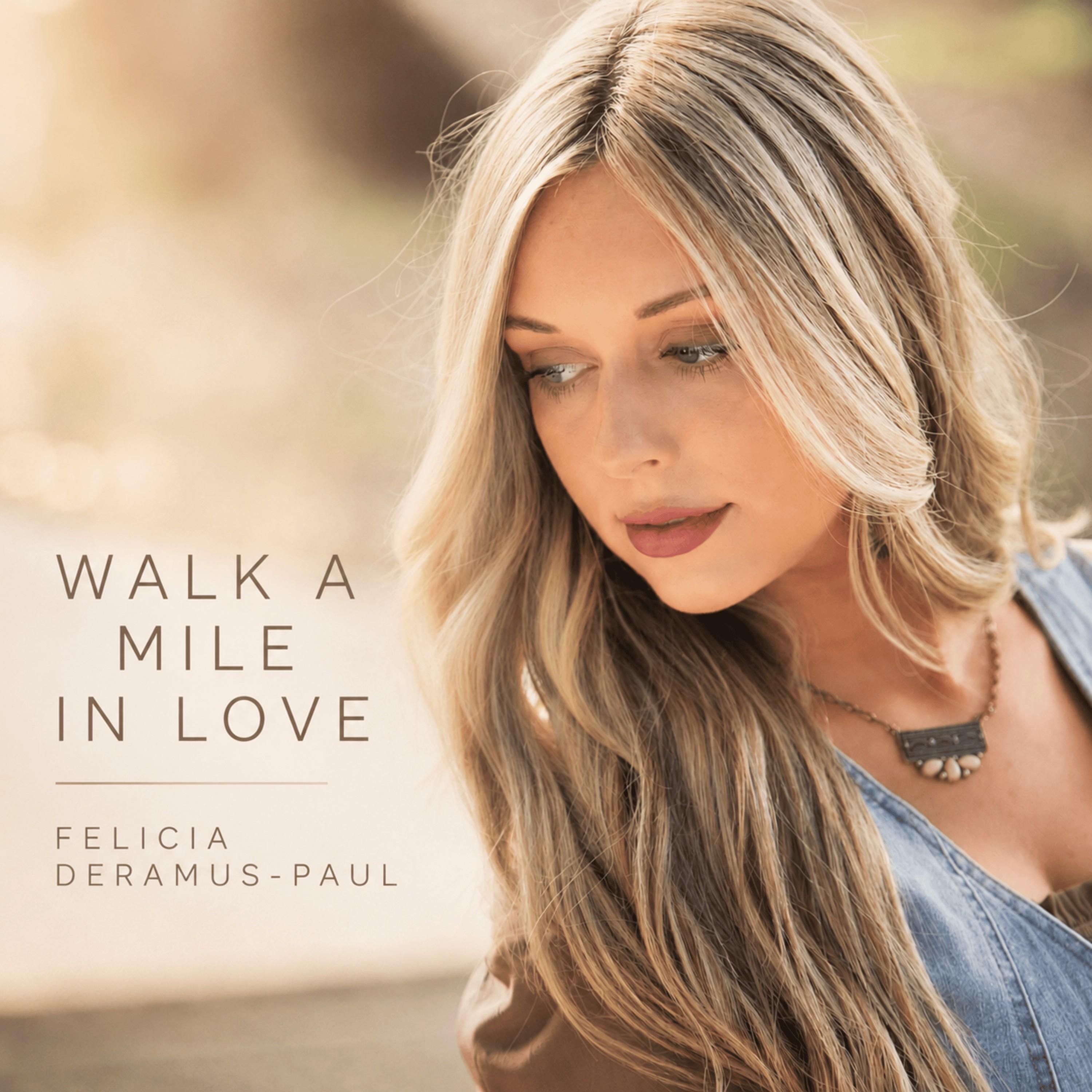 felicia deramus-pau walk a mile in love