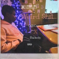 Weird $hit (feat. Blackedy) - Single - Ca$hCxrey