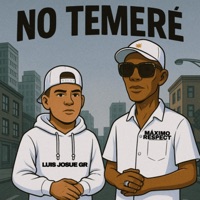NO TEMERÉ - Single - Luis Josue GR & MAXIMO RESPECT