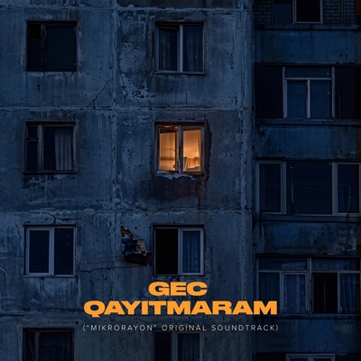 Gec Qayıtmaram ("Mikrorayon" Original Soundtrack) - Single