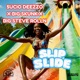 Slip Slide feat Big Skunk Steve Rolln Produced by Skunk Beats Single