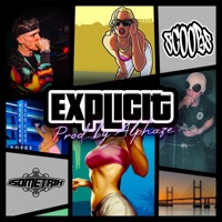 Explicit (feat. Scoobs_mc & Alphaze) - Single - Isometrik