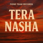Tera Nasha - Single