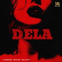 Beijo Dela - Single - K. Sanchez, Viito Mc & MC DV 011