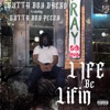 Life Be Lifin (feat. Gutta Boy Peezy) - Single