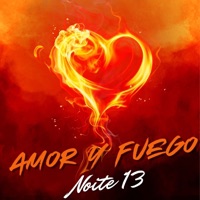 Amor y Fuego - Single - Noite
