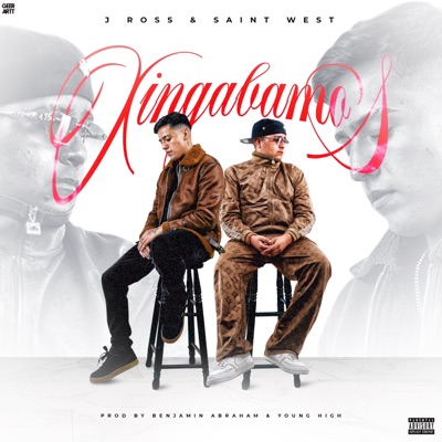 Xingabamos (feat. Young High & Benjamin Abraham) - Single