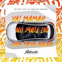 Vai Mamar no Meu I30 (feat. DJ João de Iguatemi) - Single - Mc Davi Cpr