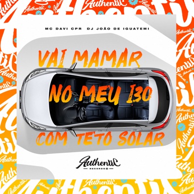 Vai Mamar no Meu I30 (feat. DJ João de Iguatemi) - Single