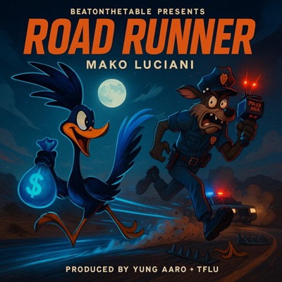 Road Runner (feat. Yung Aaro & Mako Luciani) - Single