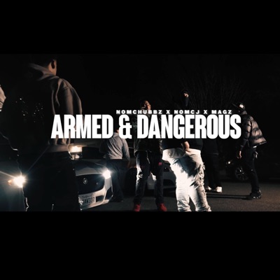 Armed & Dangerous (feat. Nomcj & NomMagz) - Single