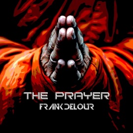The Prayer (Extended) Frank Delour