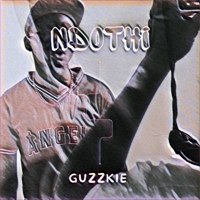 Ndothi (feat. Guzzkie) - Single