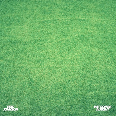 We Gon Be Alright - Single