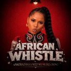 African Whistle - Single