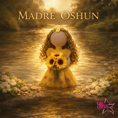 Madre Oshun (feat. Tomas Rafael Vega Aloy, el bocio dr, cruzmonty, Sahara James Marlowe & Arismendy Hernandez) - Single