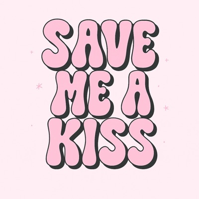 Save me a kiss - Single