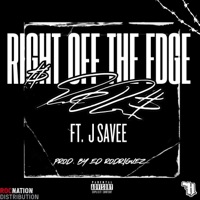 RIGHT OFF THE EDGE (feat. J Savee) - Single - Ed Rodriguez