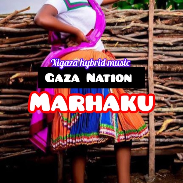 Gaza nation (Maraku)Mabunew (feat. Technology/Socha ra Marimba/boss ma thousand/Xigaza hybrid music) - Single