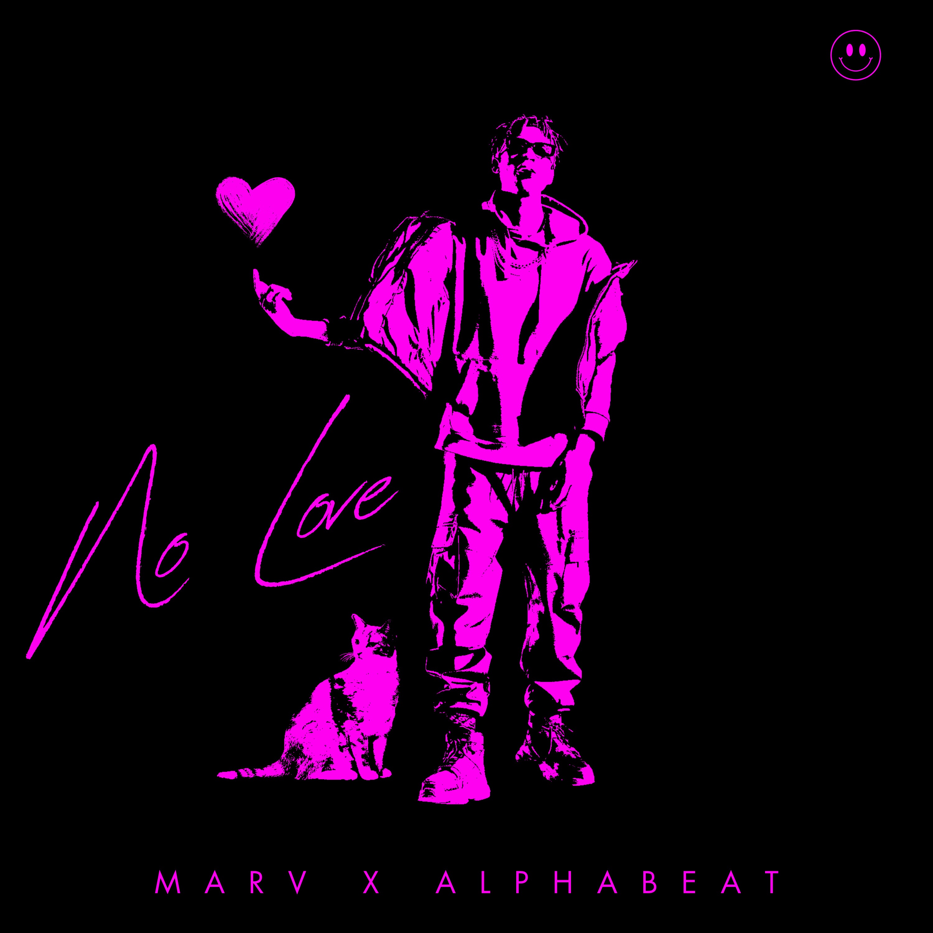 MARV x ALPHABEAT - No Love