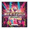 MUEVETE Y GOZA