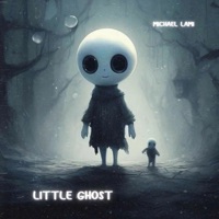 Little Ghost - Single - Michael Lami
