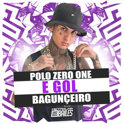 Polo Zero One e Gol Bagunçeiro (feat. mc tw) - Single