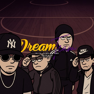 Dream Team (feat. Deekaos Aguila en la Esquina) - Single