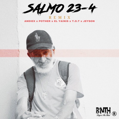 Salmo 23-4 (Remix) [feat. El Yainis, T.O.T, Jeyson & Pother] - Single