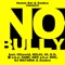 No Bully (feat. OZworld, KEIJU, IO, D.O, 漢 a.k.a. GAMI, GDX a.k.a. SHU, DJ WATARAI & Zeebra) artwork