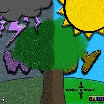 WHILE U WAIT TOO - EP