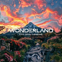 Five Days Thinking - Wonderland