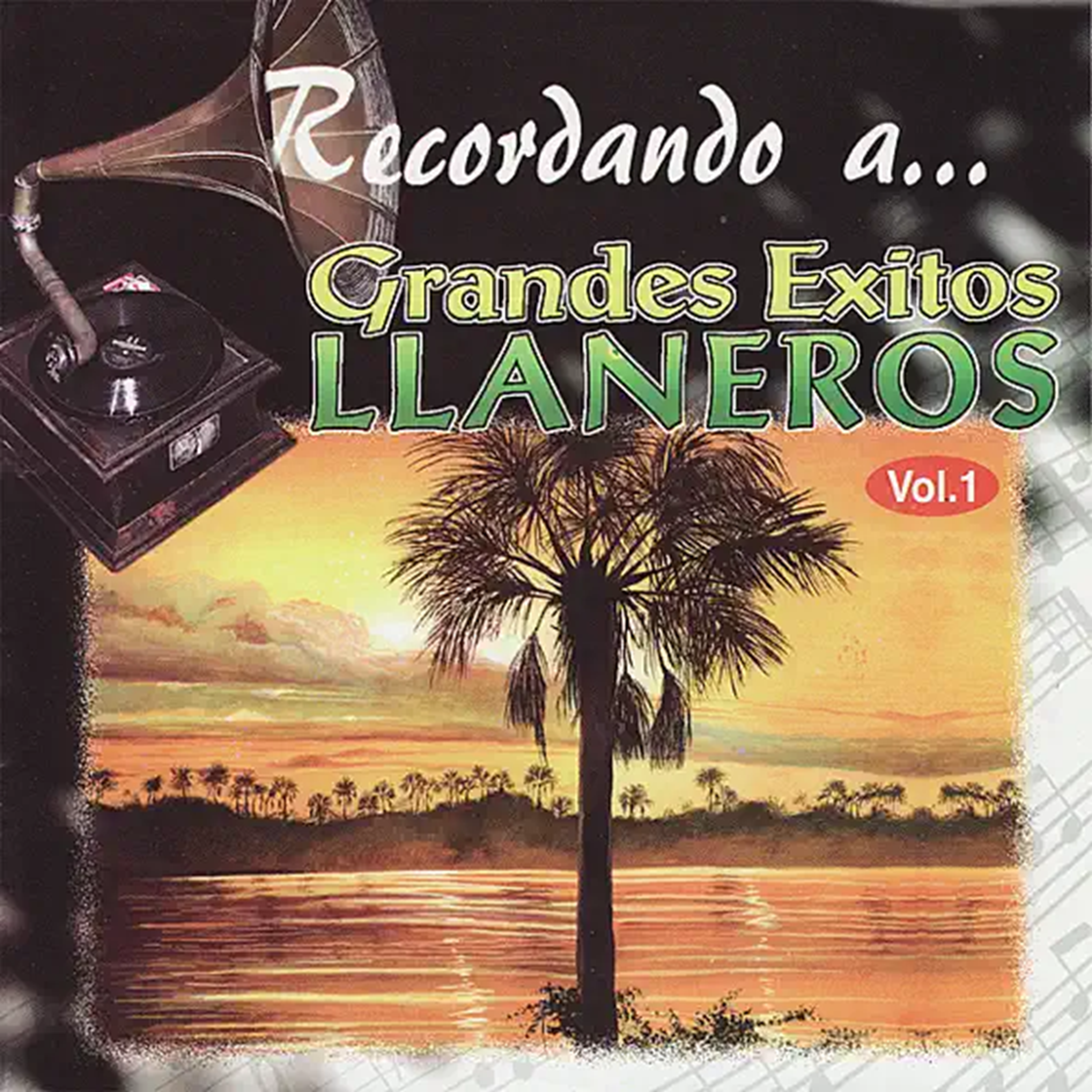Recordando a Grandes Éxitos Llaneros Vol. 1