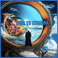Leonard Toma - Dua te kendoj