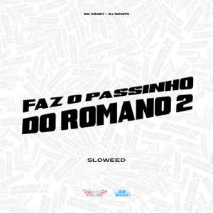 Faz o Passinho do Romano 2