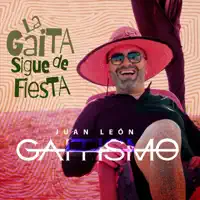 La Gaita Sigue De Fiesta — Gaitismo & Juan León