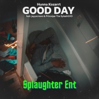 Good Day (feat. Jayyscrews & Princejae Tha SplashGXD) - Single - Hunna Kozarrt