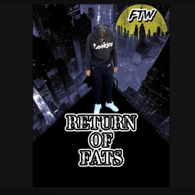 Return of Fats