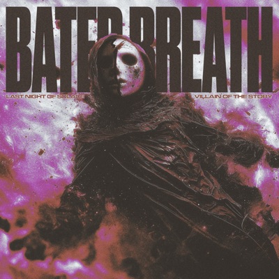 Bated Breath (feat. Villain of the Story) - Single