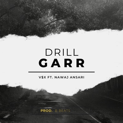 DRILL GARR (feat. Nawaj Ansari) - Single