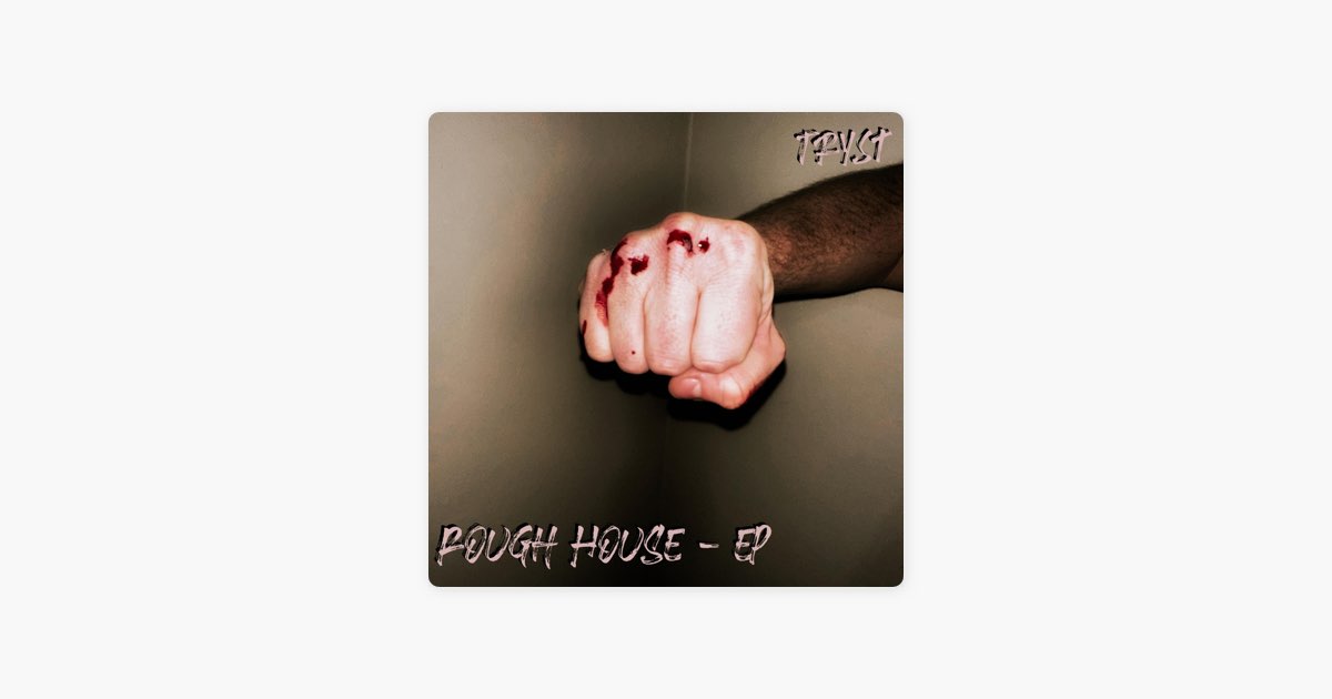 Rough House - EP - Album by Tryst - Apple Music