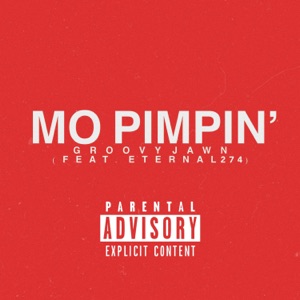 Mo Pimpin' (feat. Eternal274)